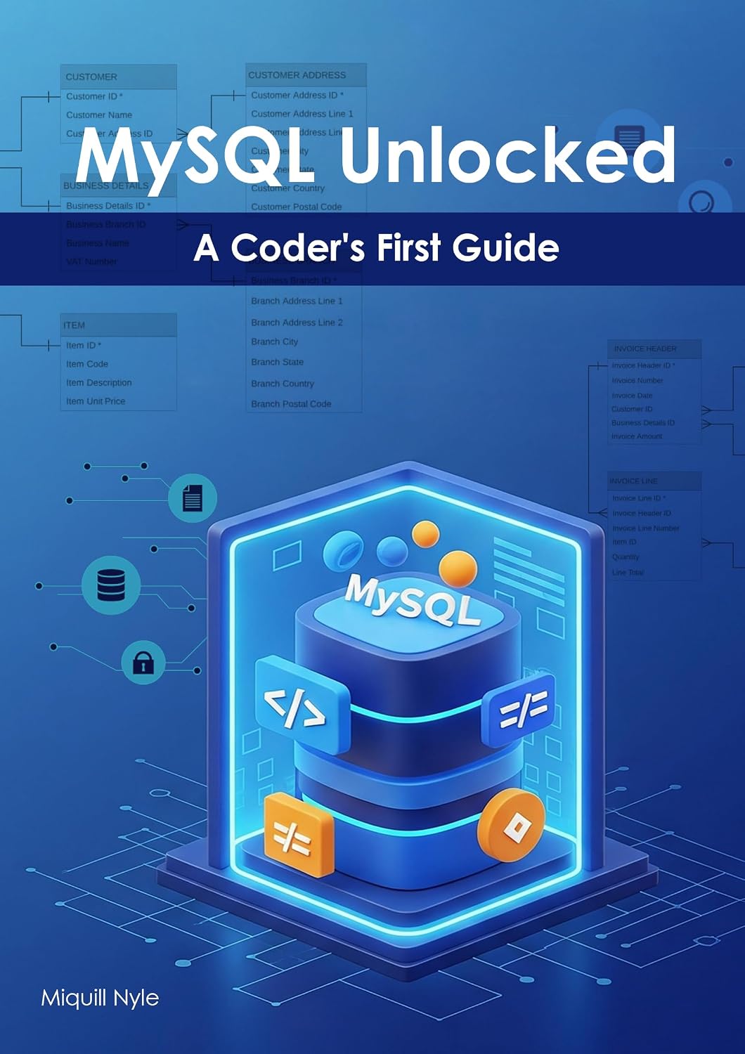 MySQL Unlocked: A Coder's First Guide (English Edition) baixar o livro de graça