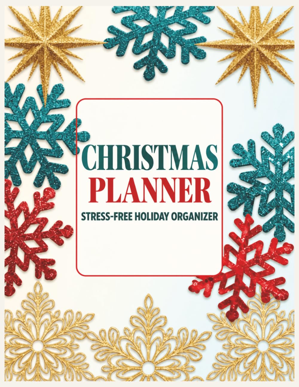 ler totalmente Christmas Planner: Stress-Free Holiday Organizer: Gift Lists, Budget, Party Planning, Recipes & Monthly Calendars