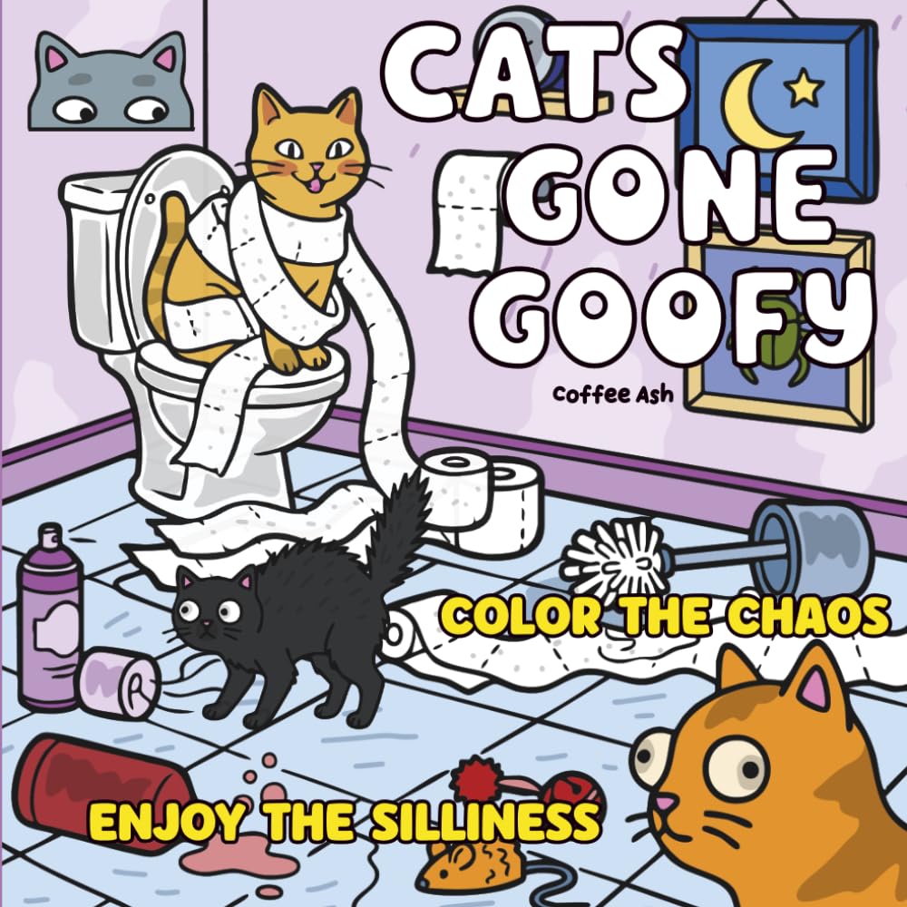 capítulo por capítulo baixar Cats Gone Goofy: A Silly Coloring Book of Everyday Feline Antics, Curious Mishaps, and Laugh-Out-Loud Moments