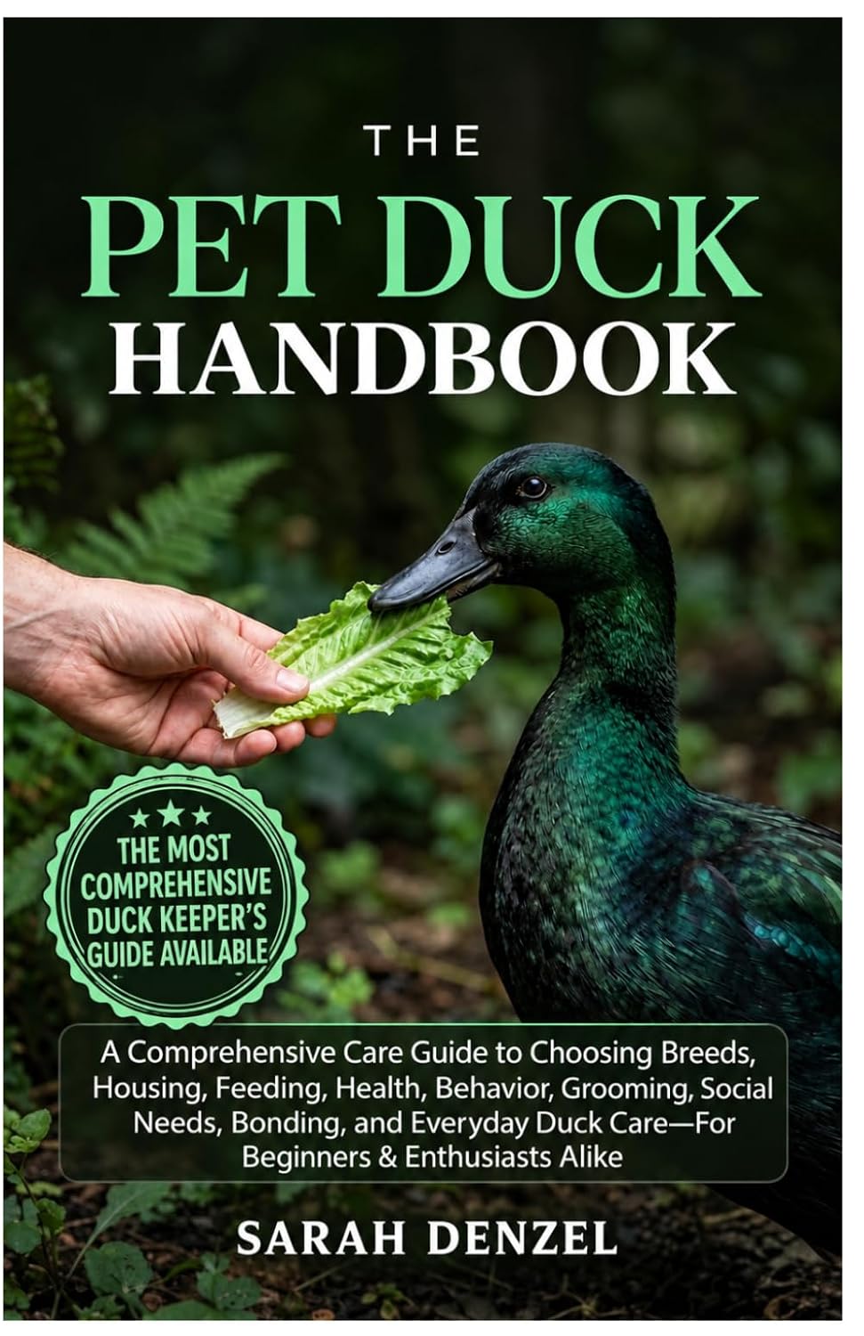 The Pet Duck Handbook: A Comprehensive Care Guide to Choosing Breeds, Housing, Feeding, Health, Behavior, Grooming, Social Needs, Bonding, and Everyday Duck Care-For Beginners & Enthusiasts Alike baixar livro de graça