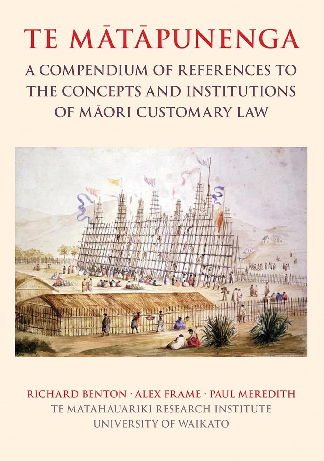 Te Matapunenga: A Compendium of References to the Concepts and Institutions of Maori Customary Law baixar livro de graça