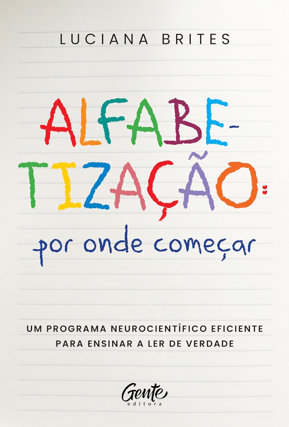 capítulo por capítulo baixar Alfabetização: por onde começar?: Um método neurocientífico eficiente para ensinar a ler de verdade