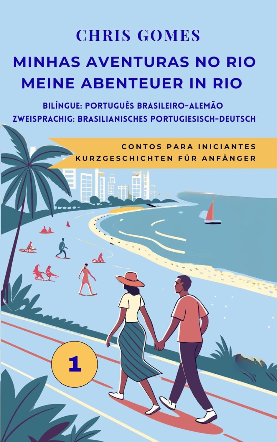 Minhas Aventuras No Rio/ Meine Abenteuer In Rio 1: Contos Para Iniciantes/ Kurzgeschichten Für Anfänger: Bilíngue: Português Brasileiro-Alemão/ Zweisprachig:... Deutsch-Brasilianisches Portugiesisch) baixar livro de graça
