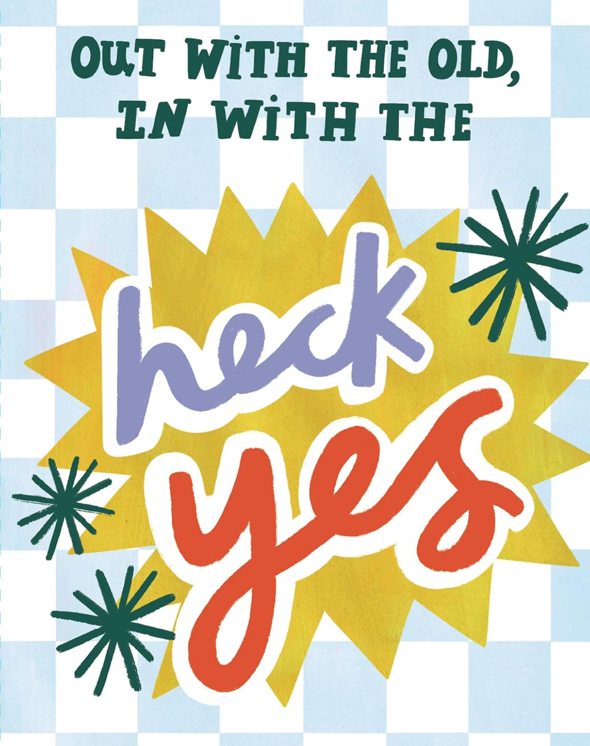 Love Muchly Greeting Cards: Birthday - Out with the old, in with the heck yes (Pack of 6)