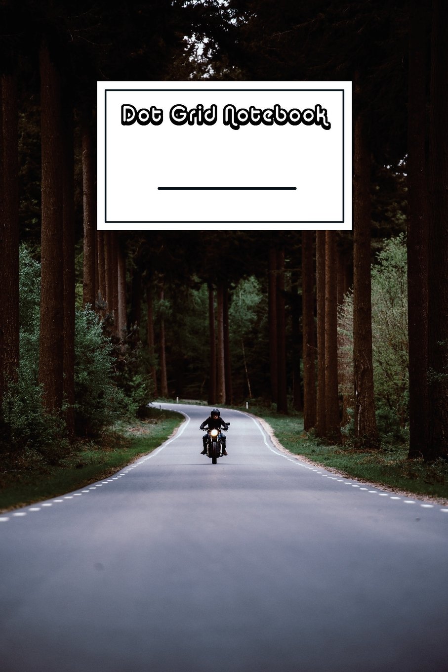 Dot Grid Notebook: Easy Rider on Forest Road Notebook - Beautiful 100-Page Dotted Bullet Work Book to Write in - Stylish 6 X 9 Dot Journal (Cool Notebooks) baixar o livro de graça