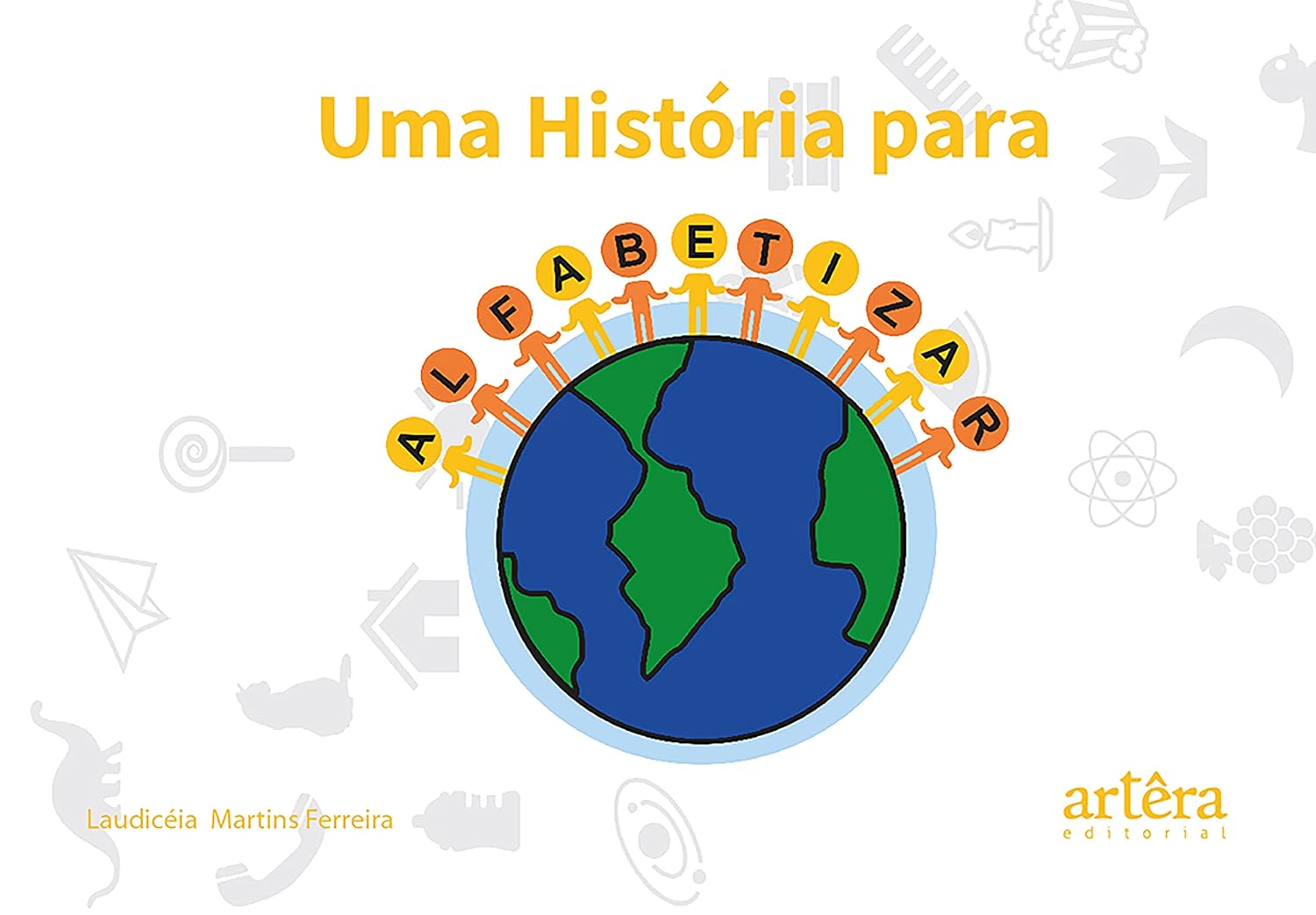 ler totalmente Uma História para Alfabetizar - Volume 1