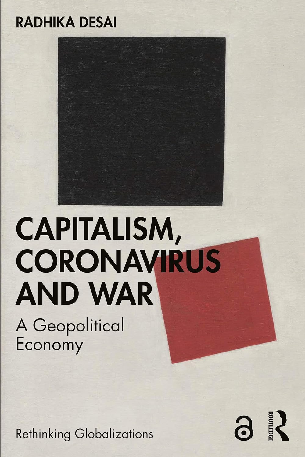 Capitalism, Coronavirus and War: A Geopolitical Economy (Rethinking Globalizations) (English Edition) baixar livro de graça