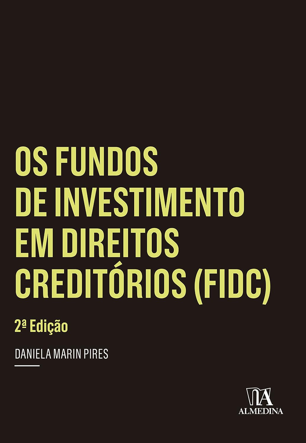 Os fundos de investimento em direitos creditórios (FIDC) baixar livro de graça