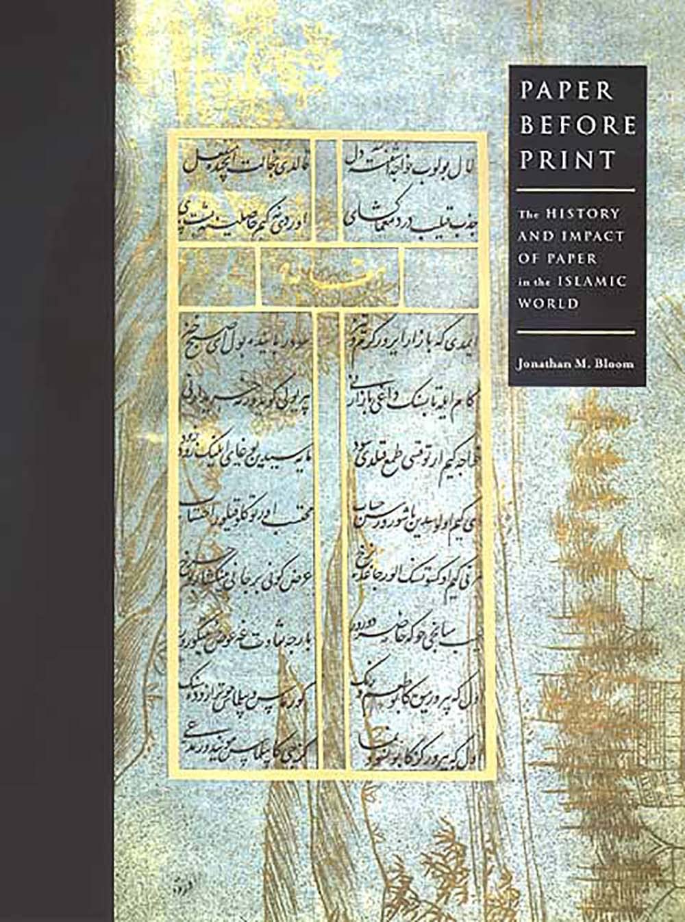 Paper Before Print: The History and Impact of Paper in the Islamic World baixar livro de graça