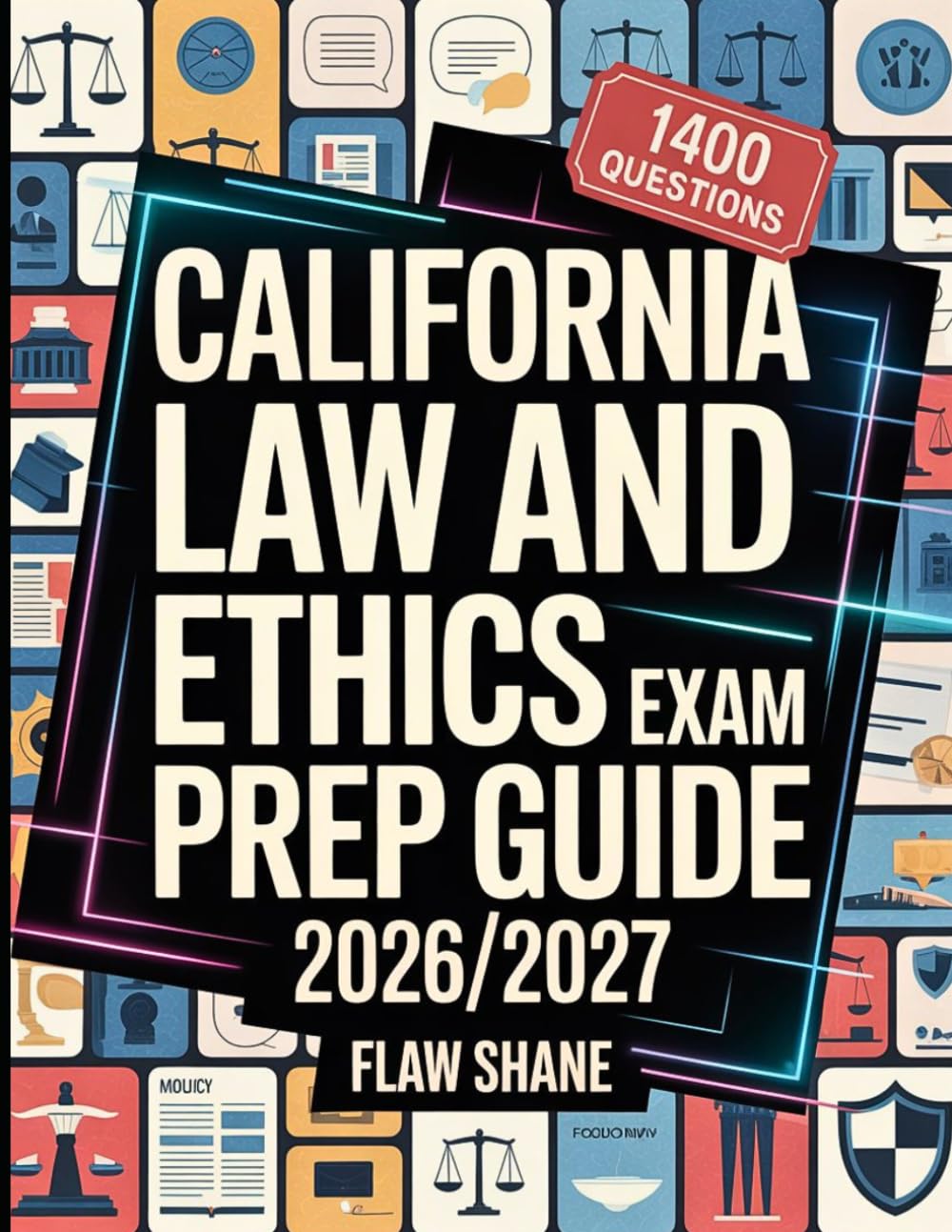California Law and Ethics Exam Prep Guide 2026/2027: 1400 Practice Questions with Comprehensive Answer Explanation baixar livro de graça