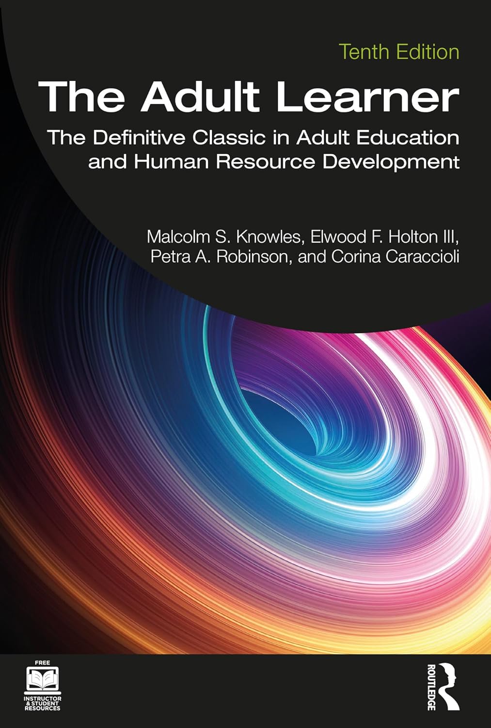 ler totalmente The Adult Learner: The Definitive Classic in Adult Education and Human Resource Development