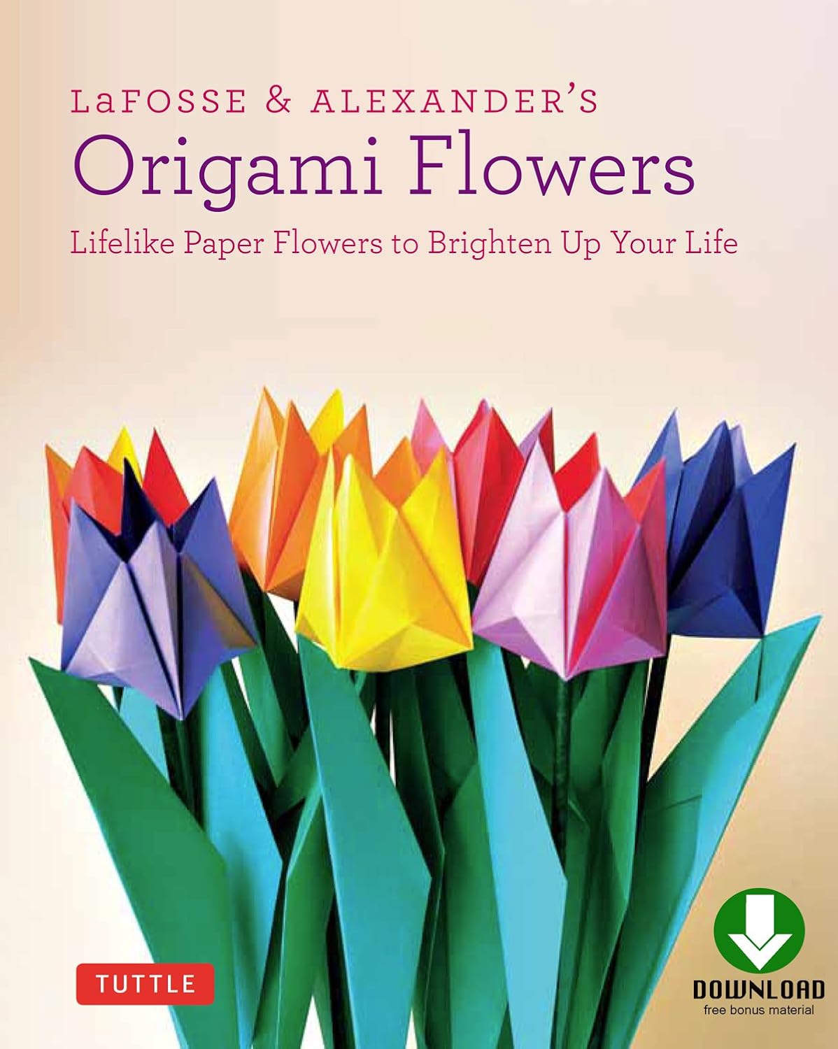 capítulo por capítulo baixar LaFosse & Alexander's Origami Flowers Ebook: Lifelike Paper Flowers to Brighten Up Your Life: Origami Book,with 20 Projects Downloadable Video: Great for Kids & Adults! (English Edition)