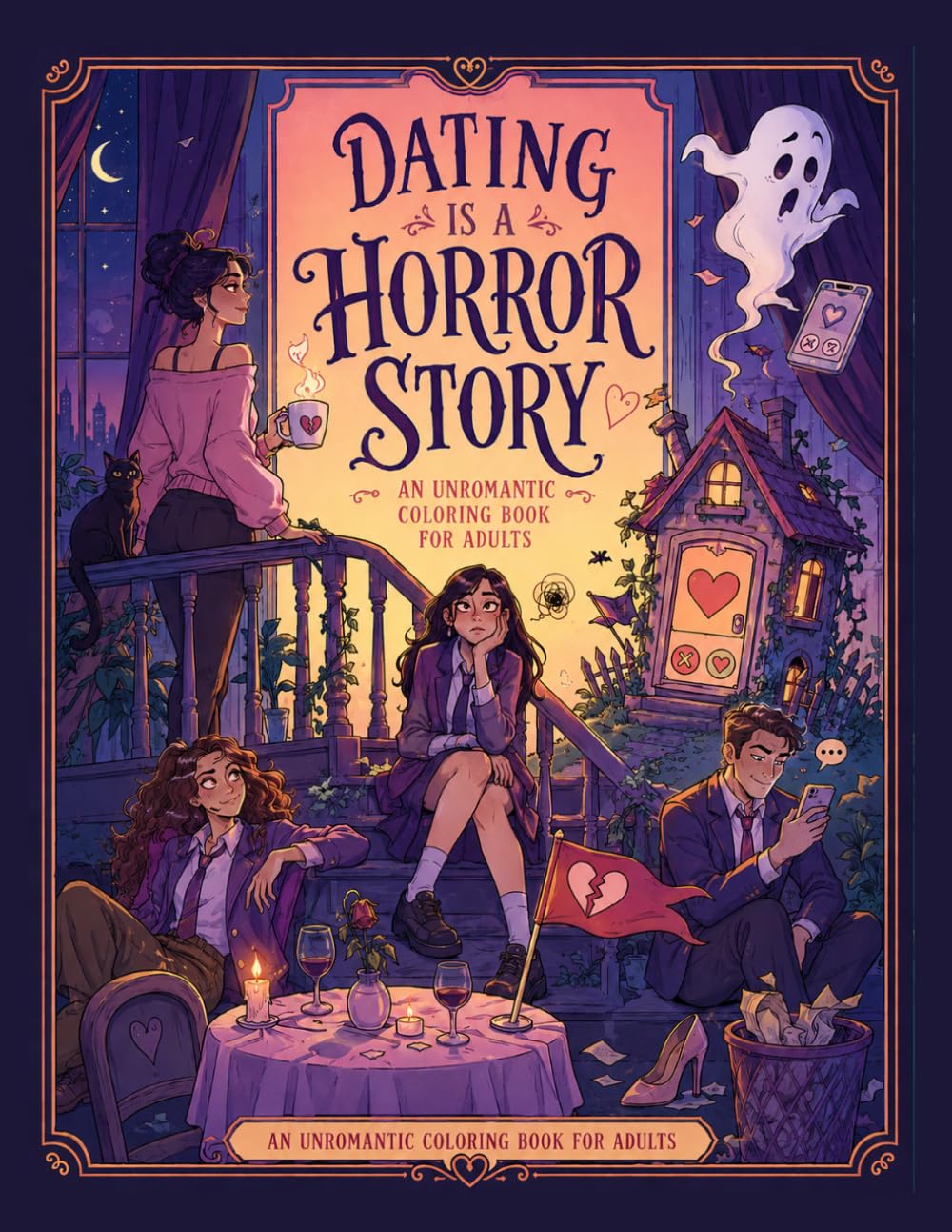 ler totalmente DATING IS A HORROR STORY: An Unromantic Adult Coloring Book of Dating Disasters, Red Flags & Ghosting, Big & Bold, Simple Coloring, Large Print, Bold & Easy