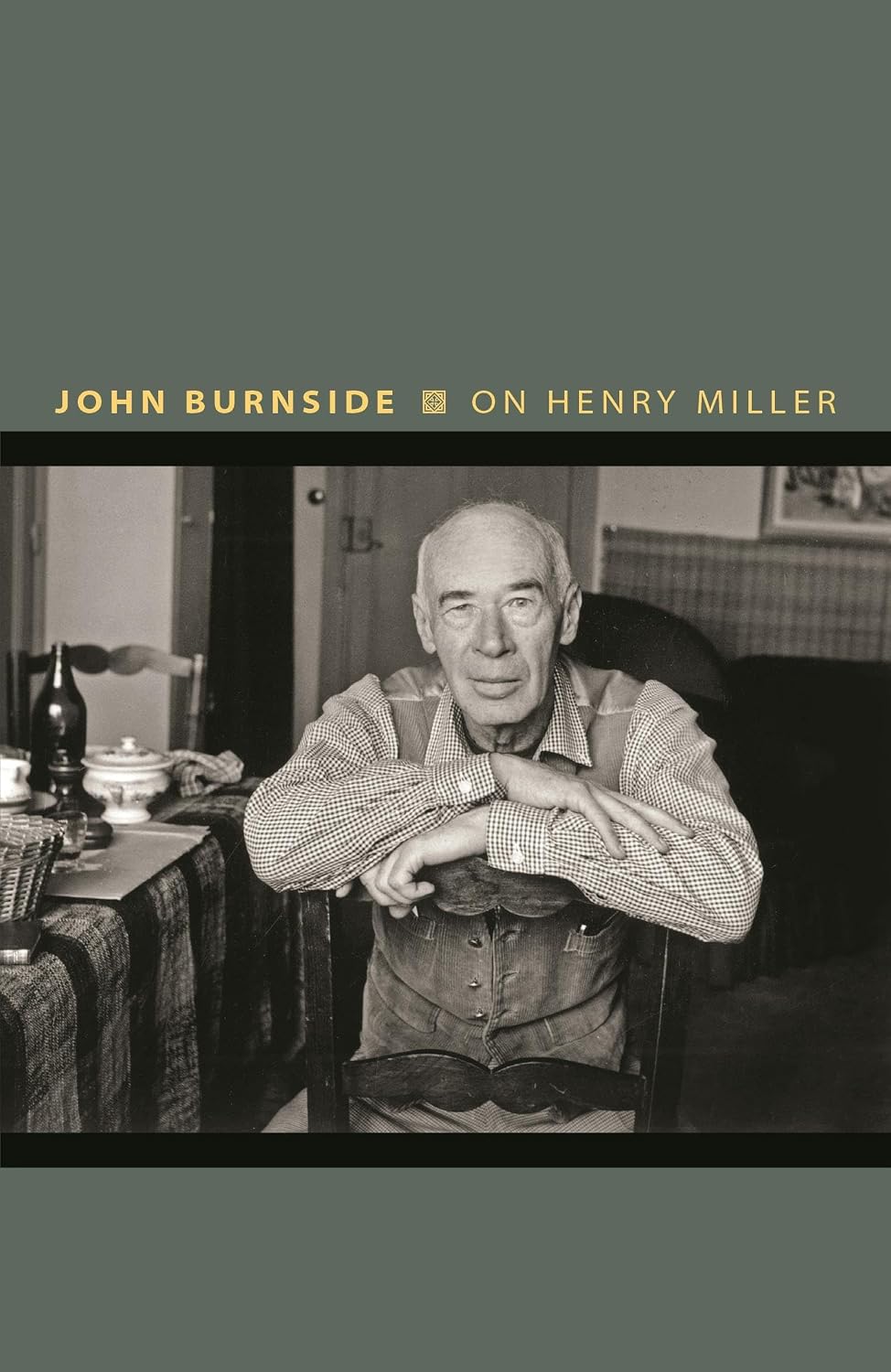 On Henry Miller: Or, How to Be an Anarchist: 10