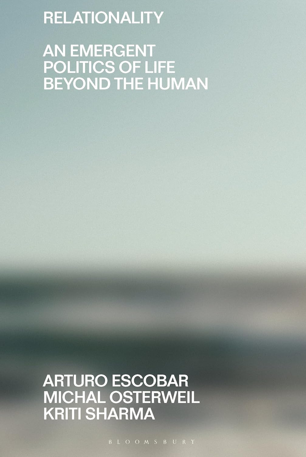 ler totalmente Relationality: An Emergent Politics of Life Beyond the Human