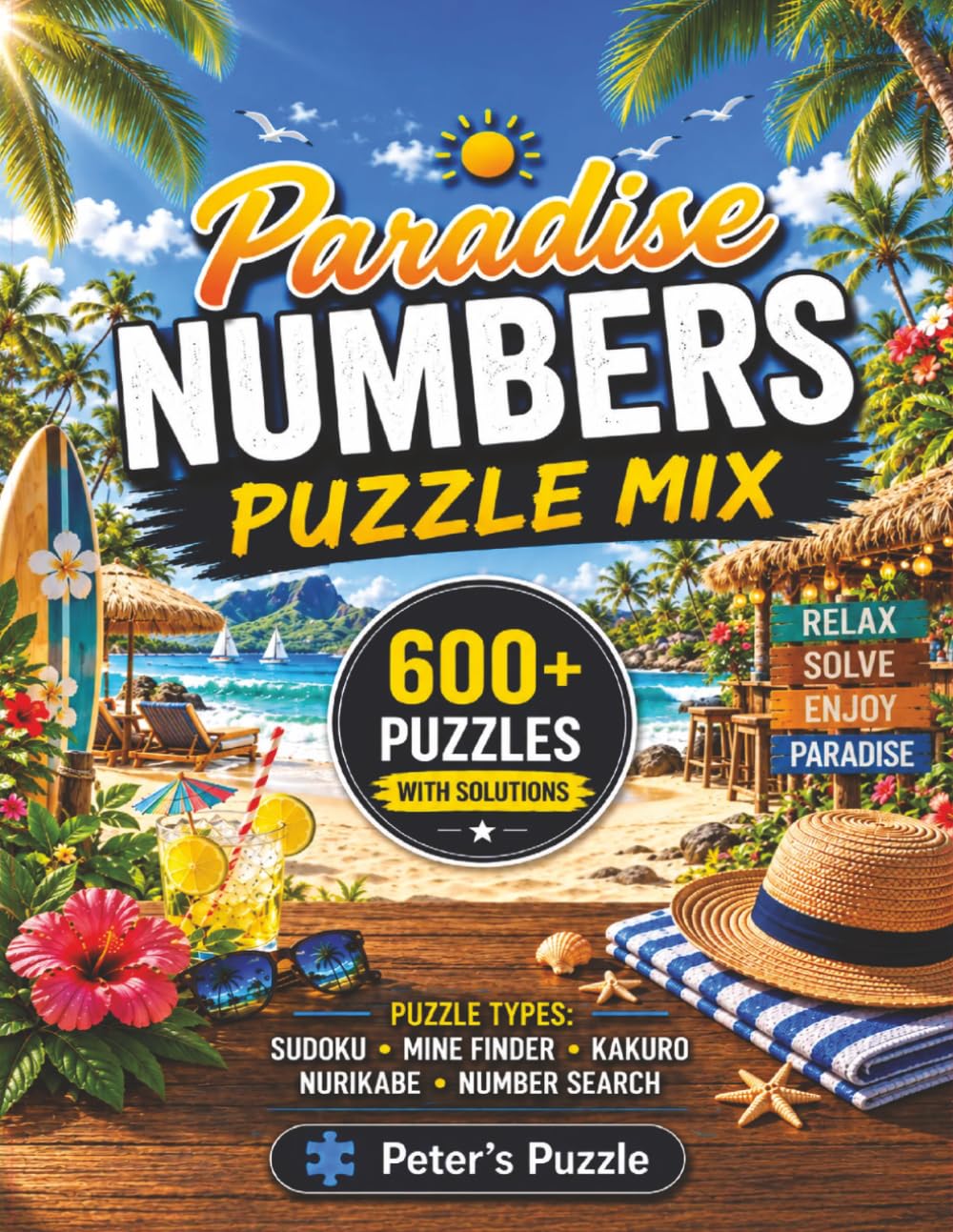 Paradise Numbers Puzzle Mix: 600+ Number Puzzles for Sunny Days • Five Logic Puzzle Types • With Solutions baixar o livro de graça