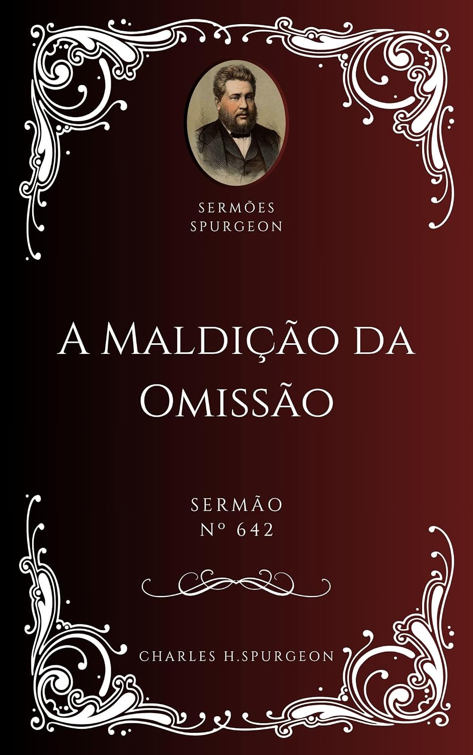 capítulo por capítulo baixar Charles H. Spurgeon - Sermão - A Maldição da Omissão