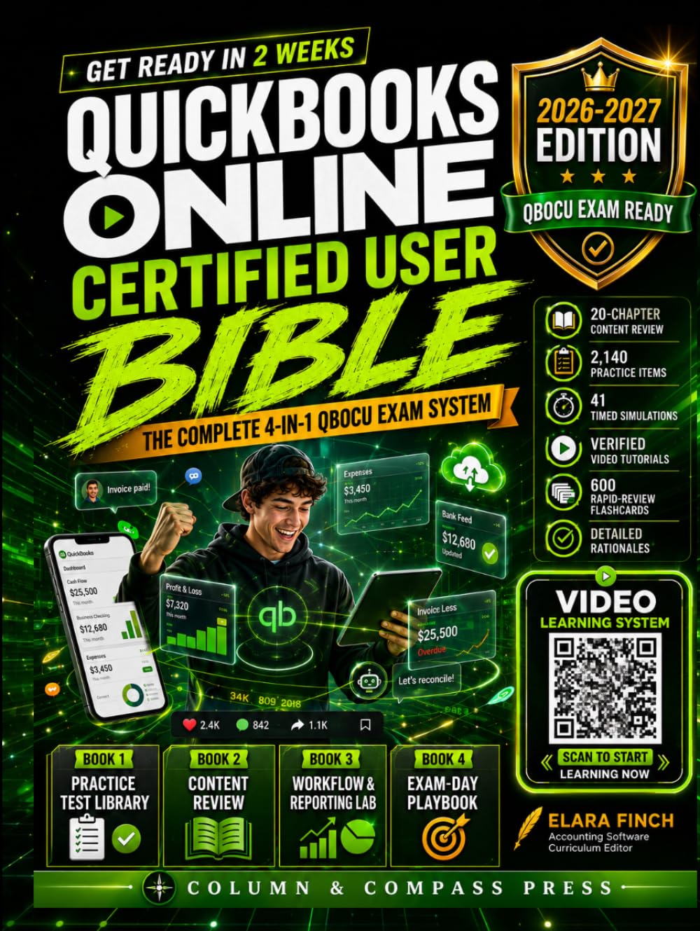 ler totalmente QuickBooks Online Certified User Bible 2026-2027: Get Ready in 2 Weeks | 2,140 Practice Items | 41 Timed Simulations | 20 Companion Videos | 600 Flashcards | Complete 4-in-1 QBOCU Exam System