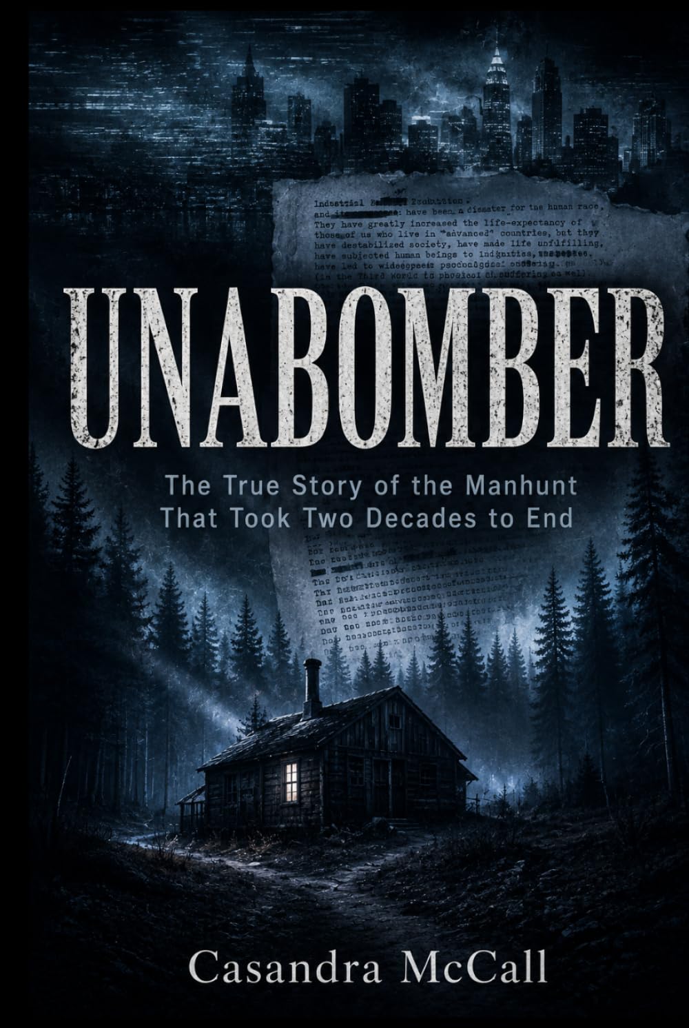 UNABOMBA: The True Story of the Manhunt That Took Two Decades to End baixar livro de graça