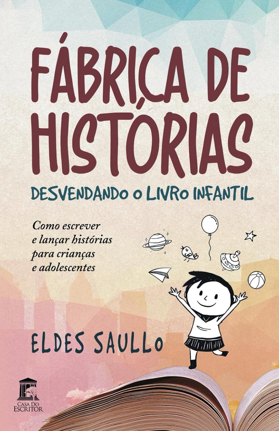 ler totalmente Fábrica de Histórias: Desvendando o Livro Infantil: Como escrever e lançar histórias para crianças e adolescentes