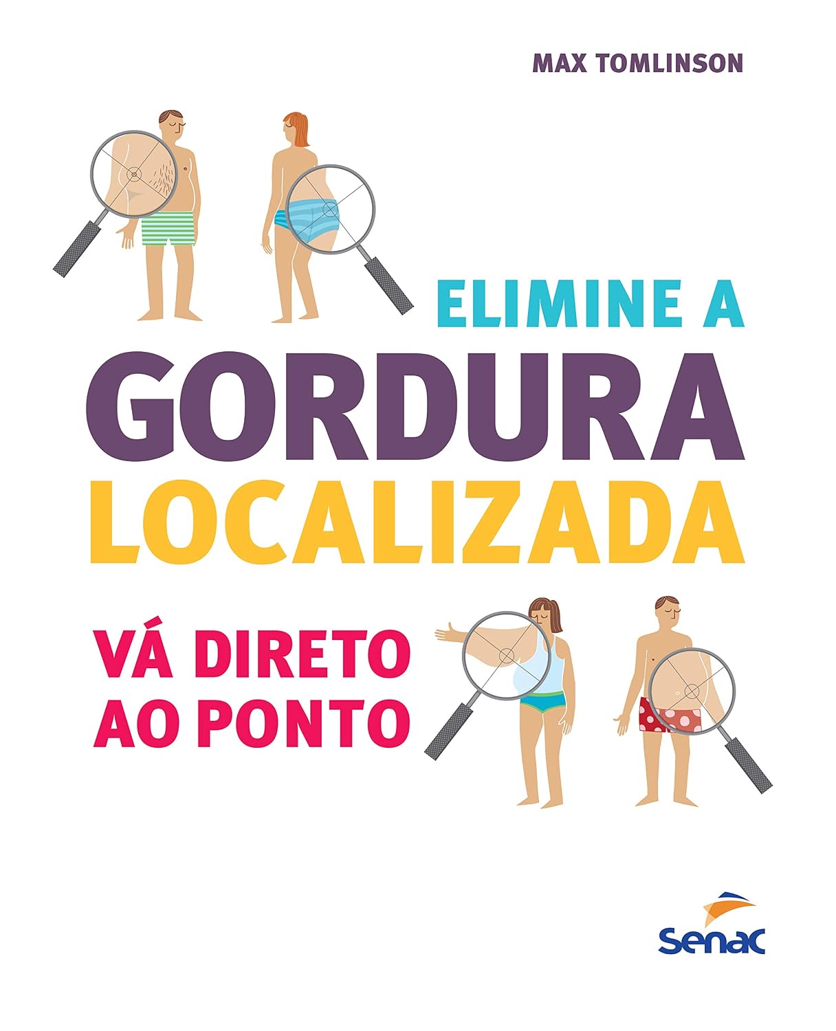 Elimine a gordura localizada: Vá direto ao ponto baixar o livro de graça