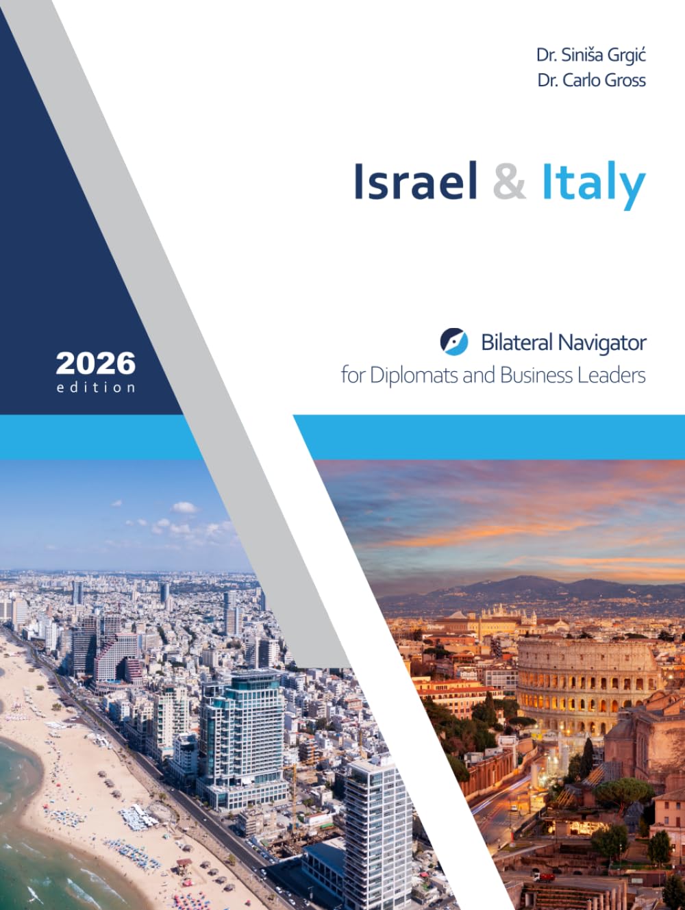ler totalmente Israel & Italy: Bilateral Navigator for Diplomats and Business Leaders, 2026 edition