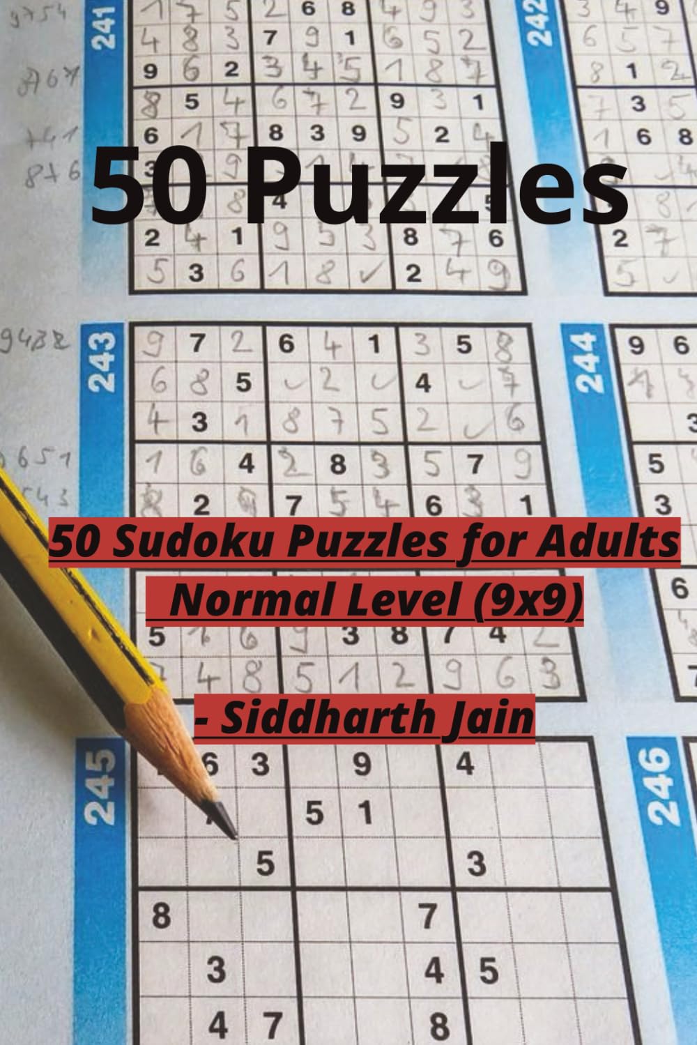 50 Sudoku Puzzles for Adults – Normal Level (9x9): Brain-Boosting Logic Games for Focus, Fun, and Relaxation baixar o livro de graça
