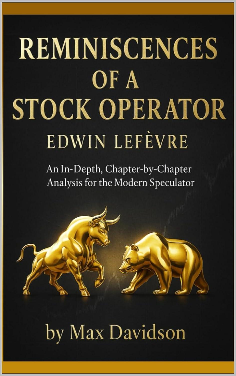 Reminiscences of a Stock Operator (2025 Annotated Edition): An In-Depth, Chapter-by-Chapter Analysis for the Modern Speculator (English Edition) baixar livro de graça