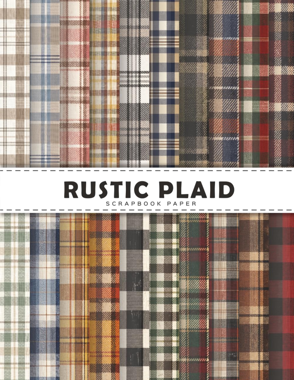 Rustic Plaid Scrapbook Paper: Buffalo Plaid, Farmhouse & Scottish Tartan Backgrounds for Scrapbooking, Junk Journals, Card Making, Paper Crafts,... | 20 Double-Sided Designs | 8.5 x 11 Inches baixar livro de graça