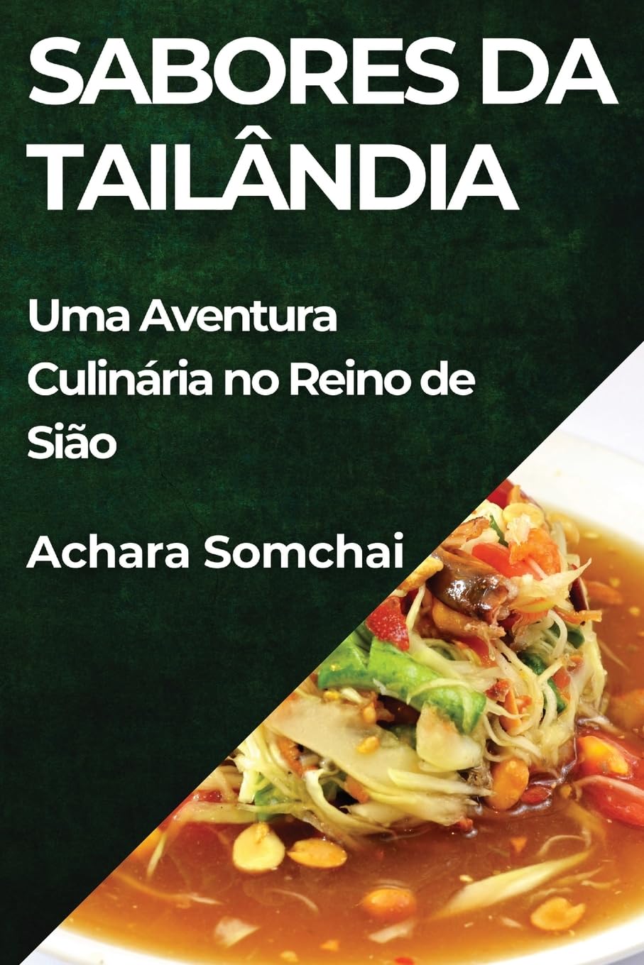 Sabores da Tailândia: Uma Aventura Culinária no Reino de Sião baixar o livro de graça
