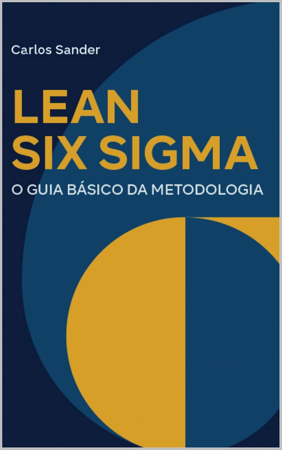 Lean Seis Sigma: O guia básico da metodologia baixar o livro de graça