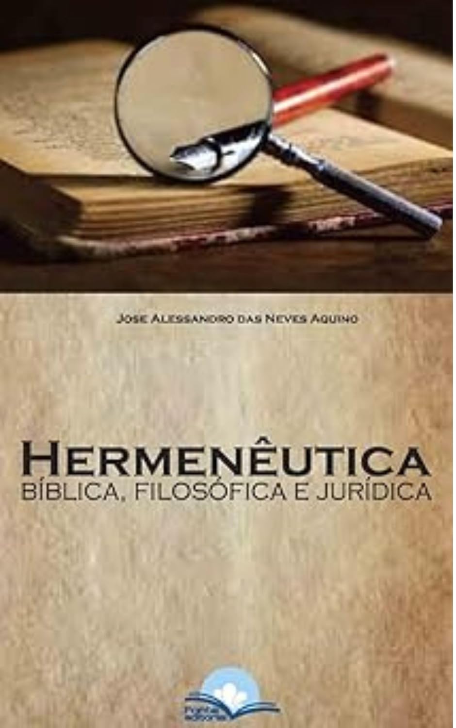Hermenêutica: Bíblica, Filosófica e Jurídica baixar livro de graça