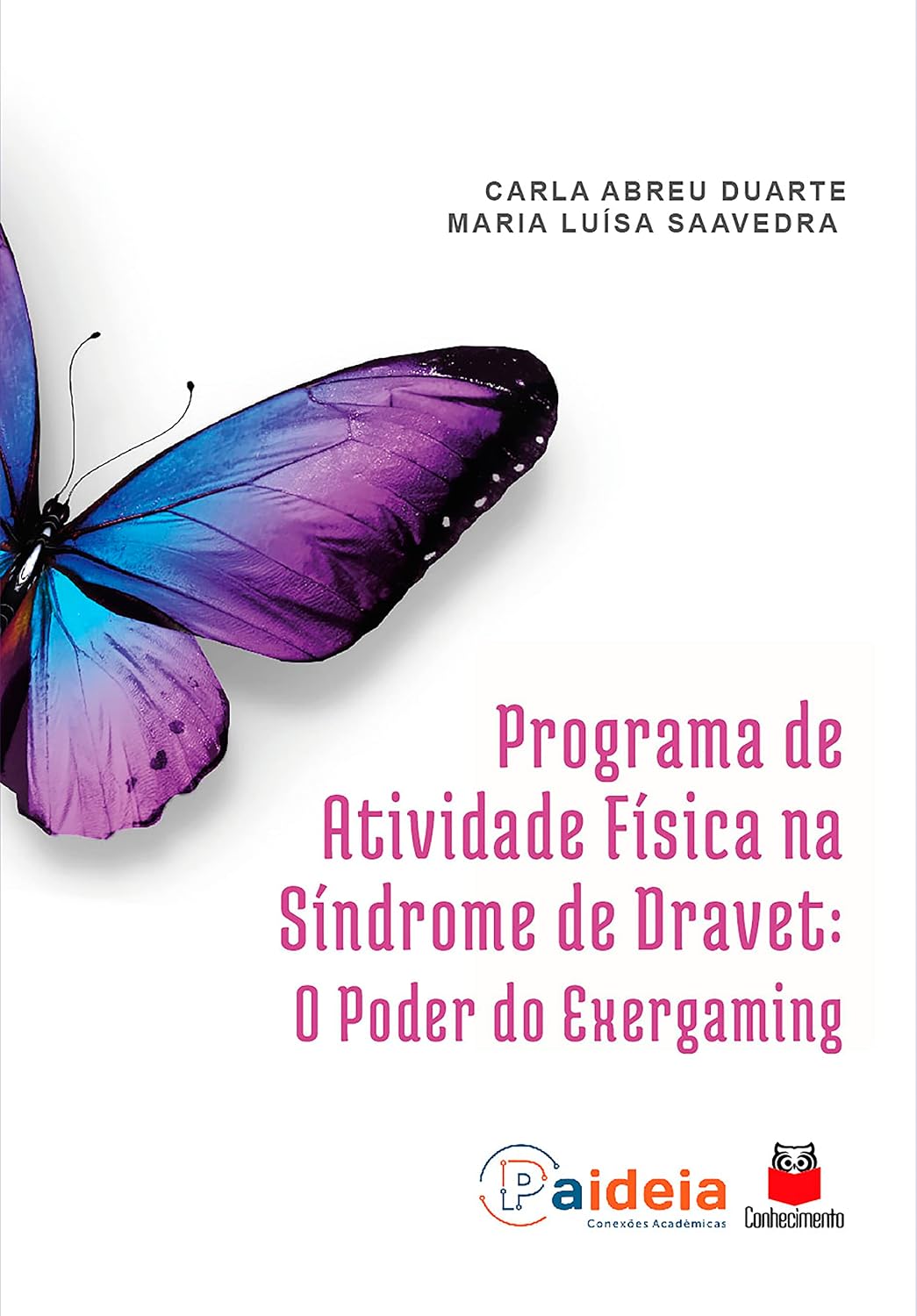 ler totalmente Programa de atividade física na síndrome de DRAVET: O poder do exergaming