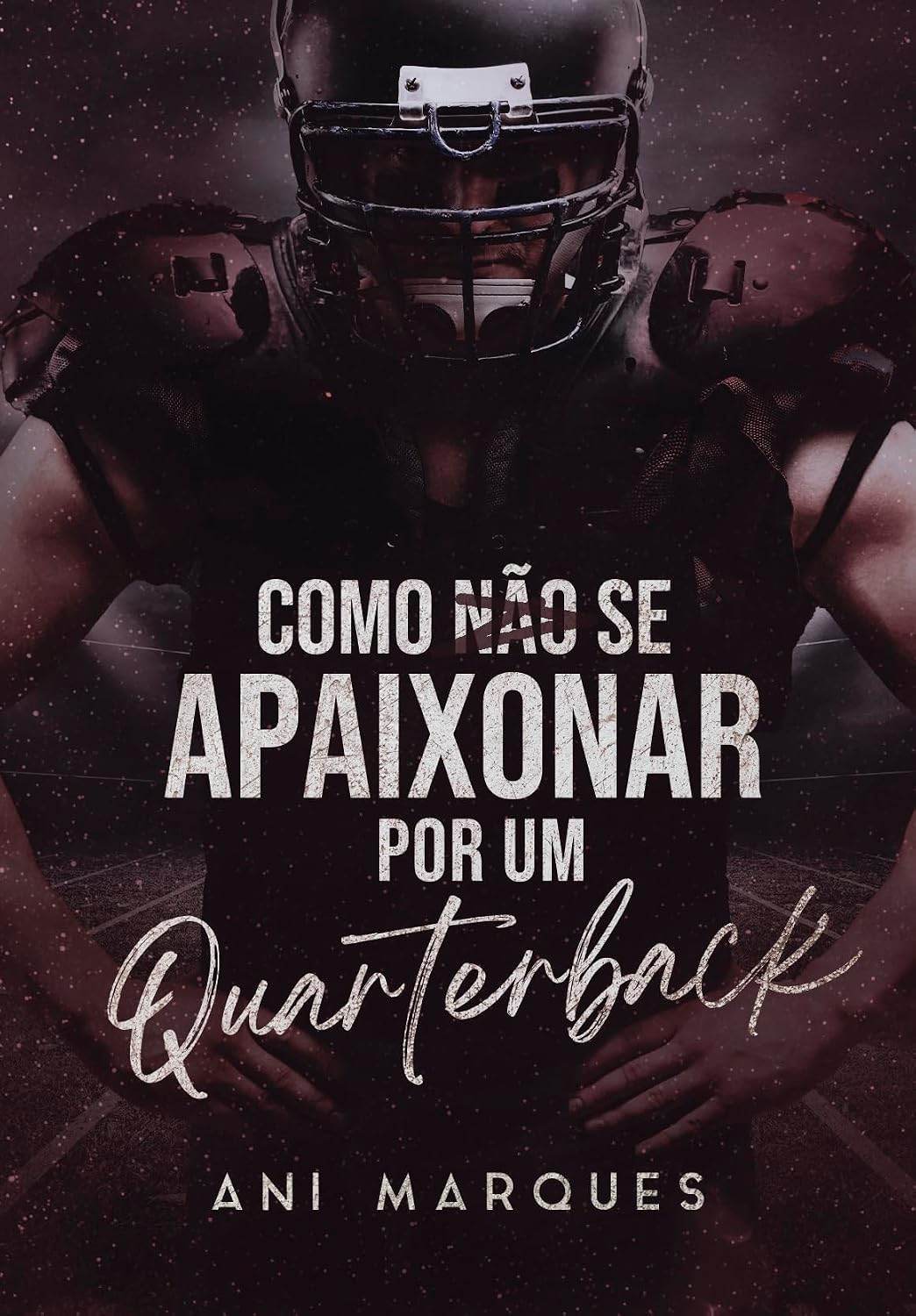 ler totalmente Como Não Se Apaixonar Por Um Quarterback