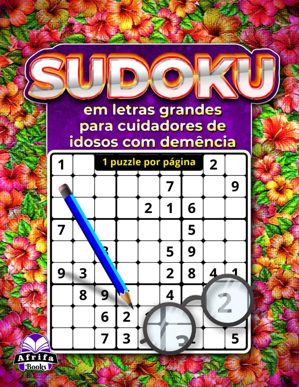 Sudoku em letras grandes para cuidadores de idosos com demência: 1 puzzle por página para facilitar a leitura e proporcionar um exercício mental... pessoas com baixa visão (Portuguese Edition) baixar o livro de graça