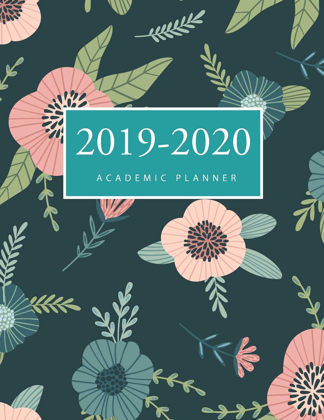 2019-2020 Academic Weekly Planner: Floral Cover 2019-2020 Daily Weekly Monthly Planner Academic Schedule Organizer 17-Month Calendar Large Dated... Book August 2019 through December 2020 baixar o livro de graça