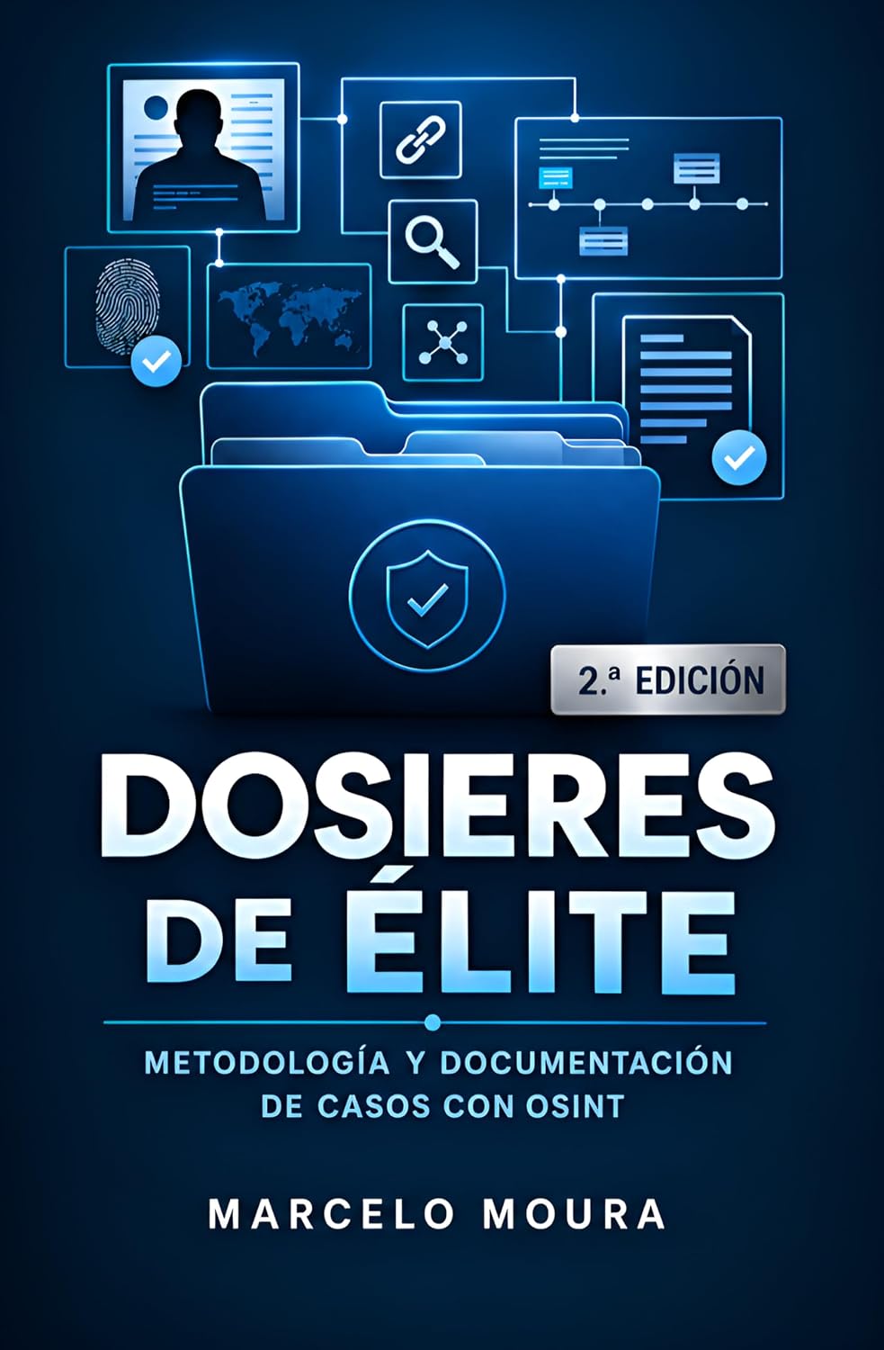 Volumen XIII: DOSSIERS DE ÉLITE Metodología y Documentación de Pruebas con OSINT (Enciclopedia Master OSINT (ES) nº 12) (Spanish Edition) baixar o livro de graça