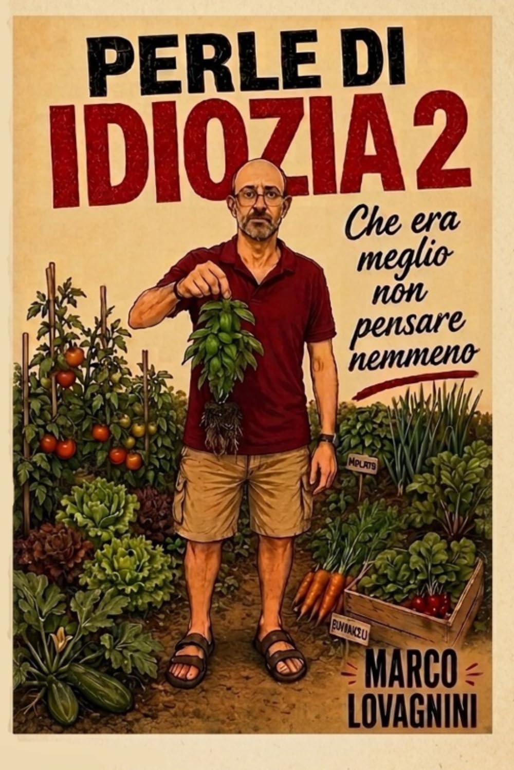 Perle di Idiozia II: Che era meglio non pensare nemmeno (Italian Edition)