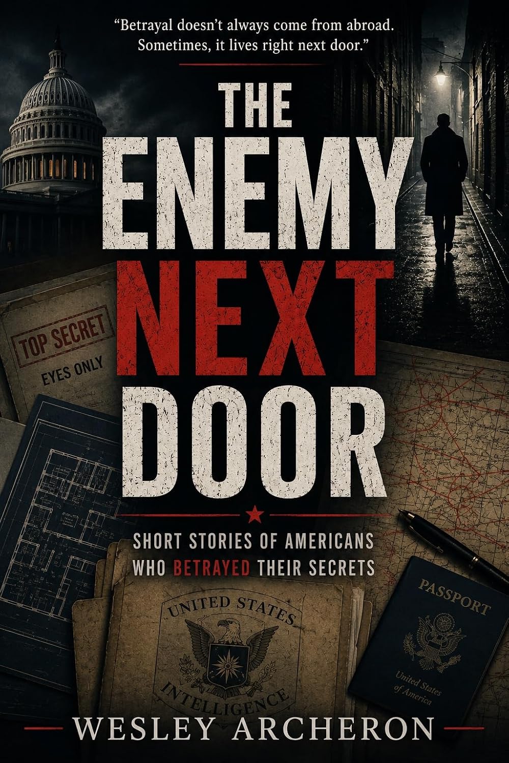 ler totalmente The Enemy Next Door: Short Stories of Americans Who Betrayed Their Secrets (English Edition)