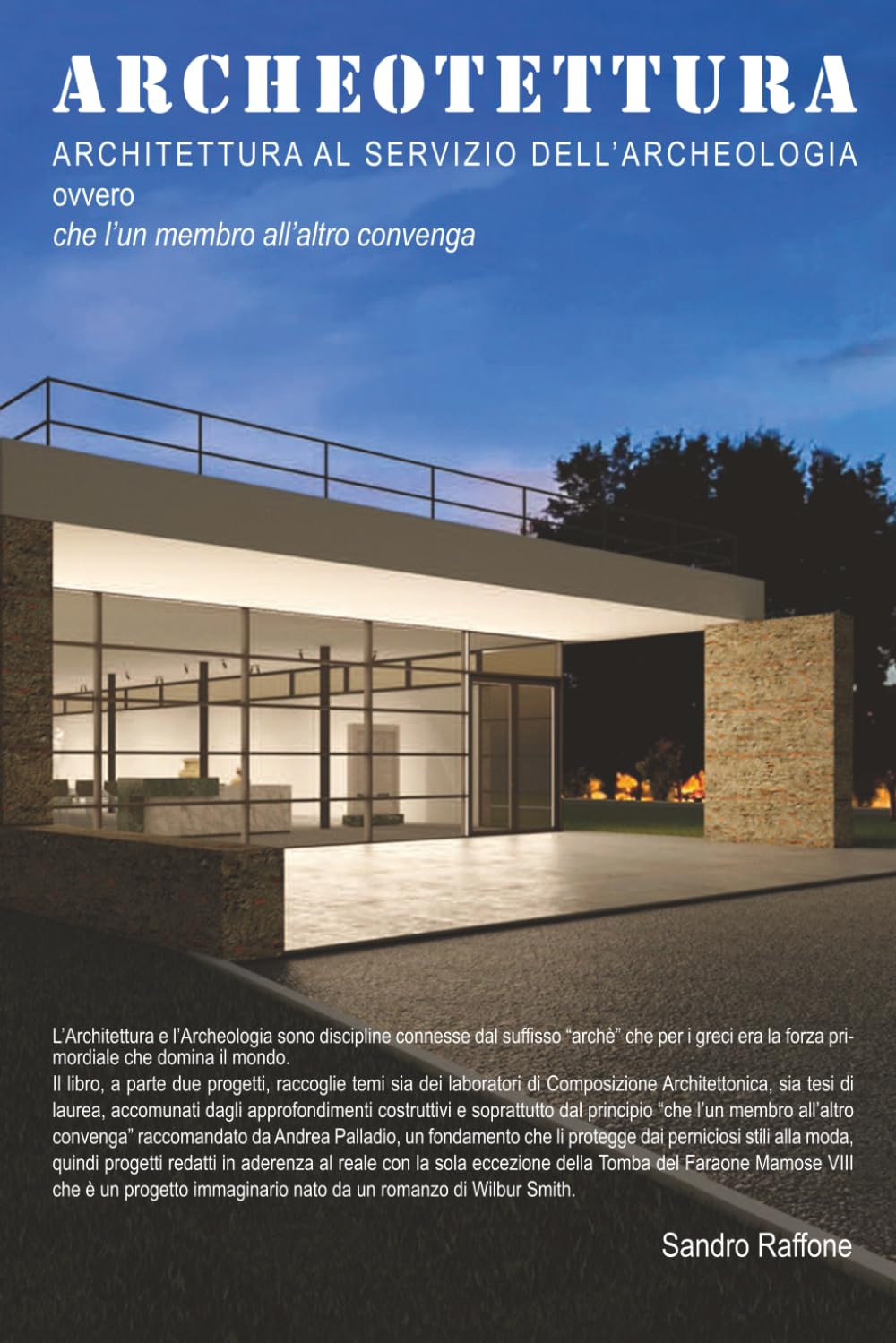 Archeotettura: Architettura a servizio dell'Archeologia baixar o livro de graça