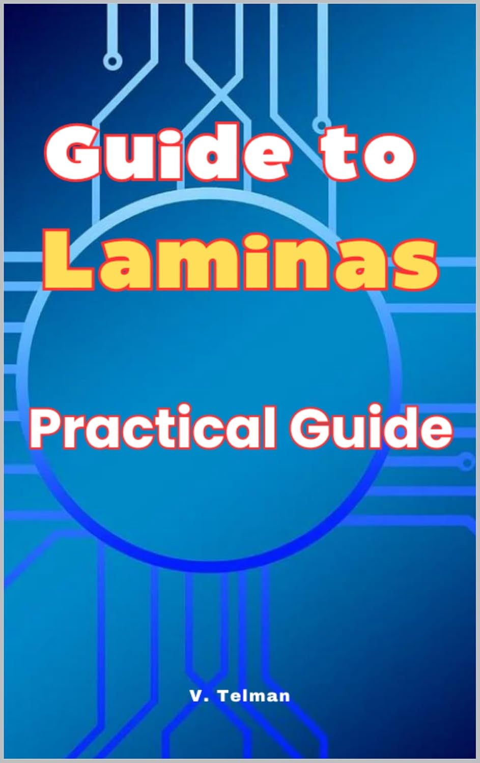Guide to Laminas: Practical Guide (English Edition) baixar livro de graça