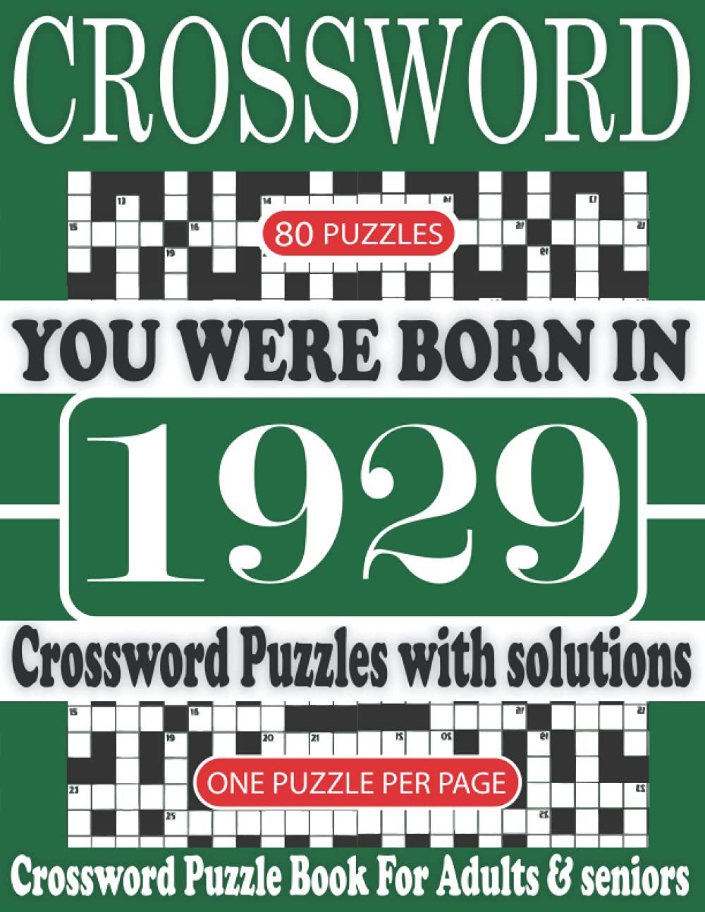 You Were Born in 1929: Crossword Puzzle Book: Crossword Puzzle Book With Word Find Puzzles for Seniors Adults and All Other Puzzle Fans & Perfect... Leisure Time of Adults With Solutions baixar o livro de graça