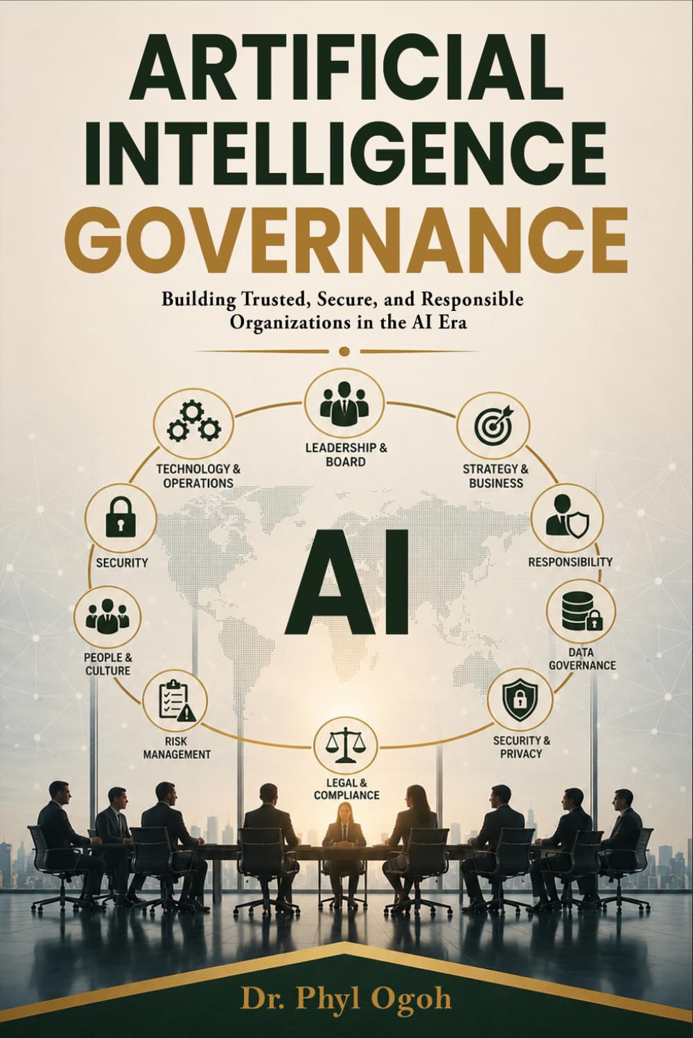 Artificial Intelligence Governance: Building Trusted, Secure, and Responsible Organizations in the AI Era baixar livro de graça