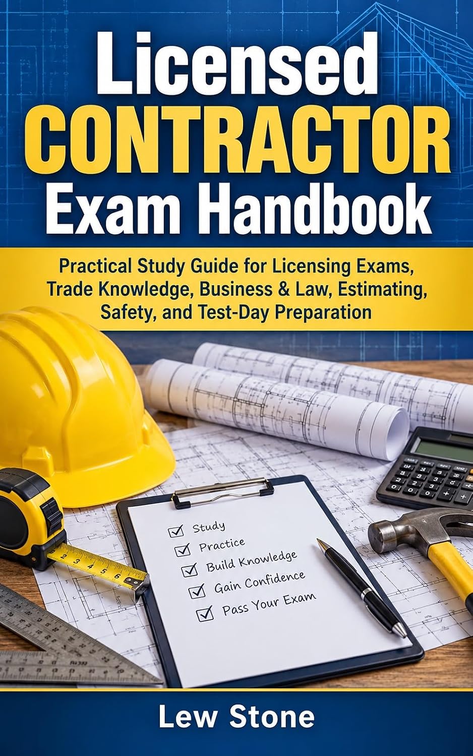 ler totalmente Licensed Contractor Exam Handbook: Practical Study Guide for Licensing Exams, Trade Knowledge, Business & Law, Estimating, Safety, and Test-Day Preparation (English Edition)