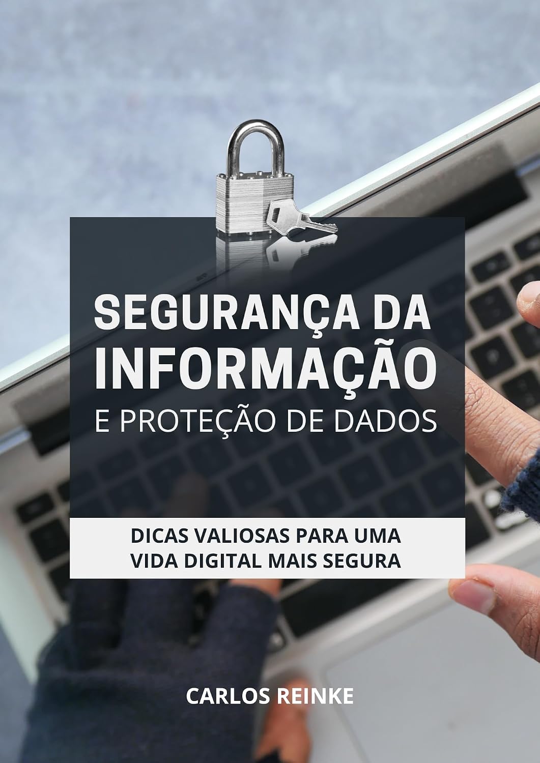 SEGURANÇA DA INFORMAÇÃO E PROTEÇÃO DE DADOS: DICAS VALIOSAS PARA UMA VIDA DIGITAL MAIS SEGURA baixar livro de graça