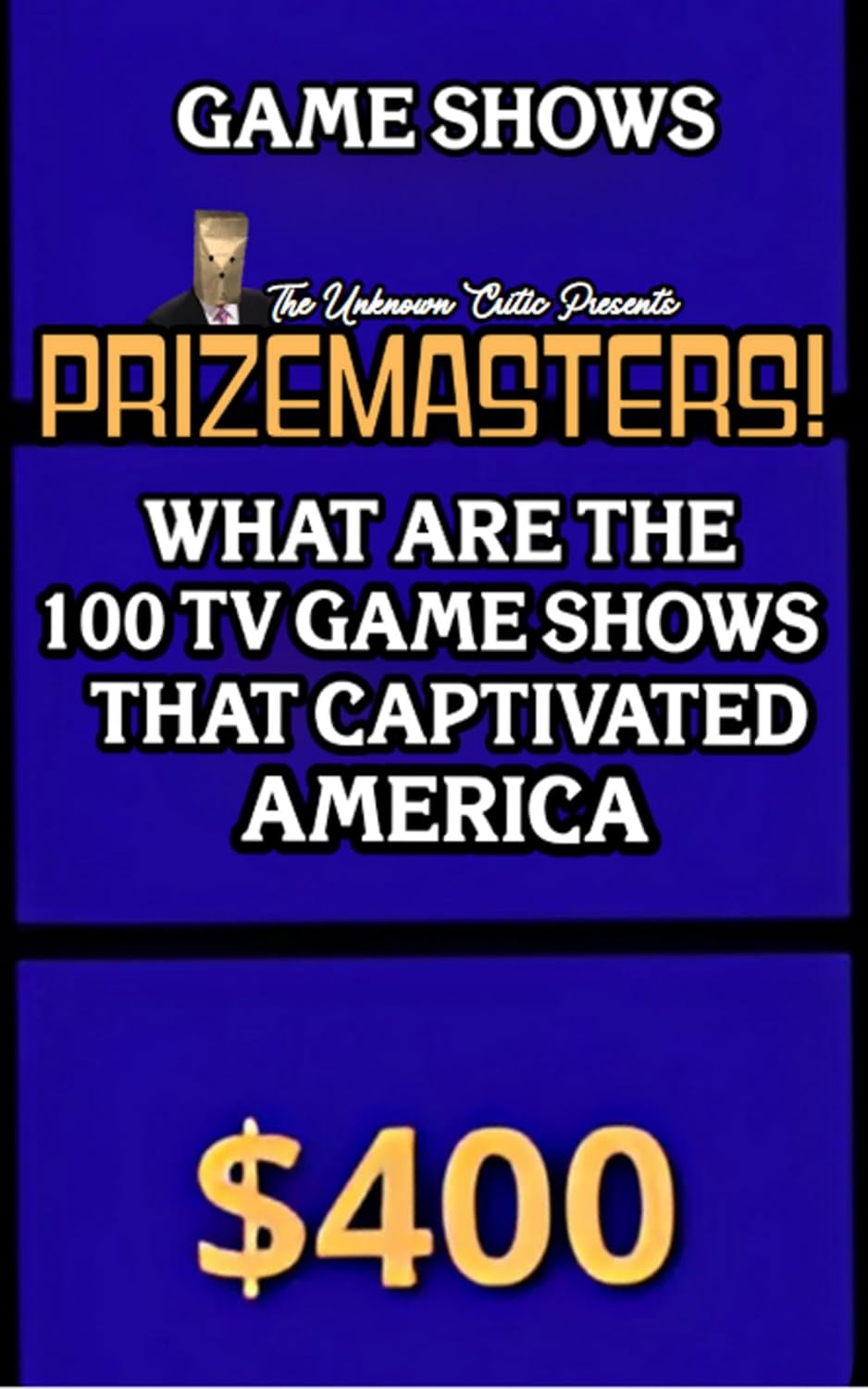 ler totalmente The Unknown Critic Presents: Prizemasters! What Are the 100 TV Game Shows That Captivated America (The Chronicles of the Unknown Critic) (English Edition)