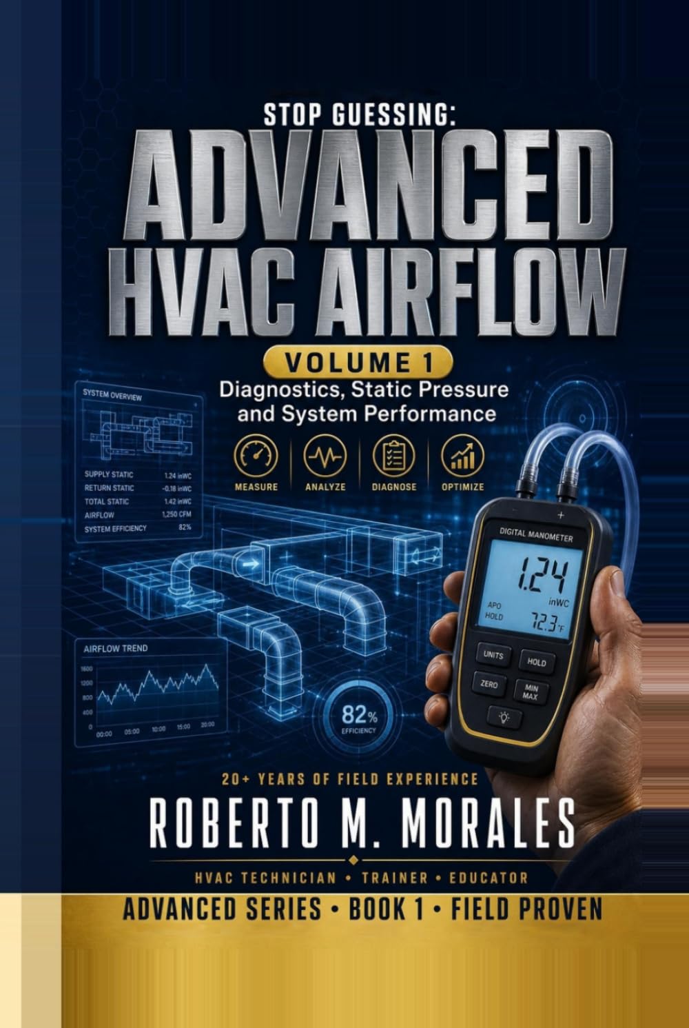 capítulo por capítulo baixar Stop Guessing: Advanced HVAC Airflow: Volume 1: Diagnostics, Static Pressure and System Performance (Practical HVAC Field Guides for Technicians)