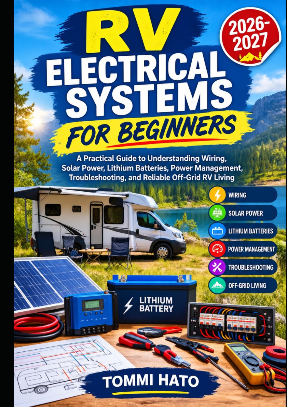 RV Electrical Systems for Beginners: A Practical Guide to Understanding Wiring, Solar Power, Lithium Batteries, Power Management, Troubleshooting, and Reliable Off-Grid RV Living baixar o livro de graça