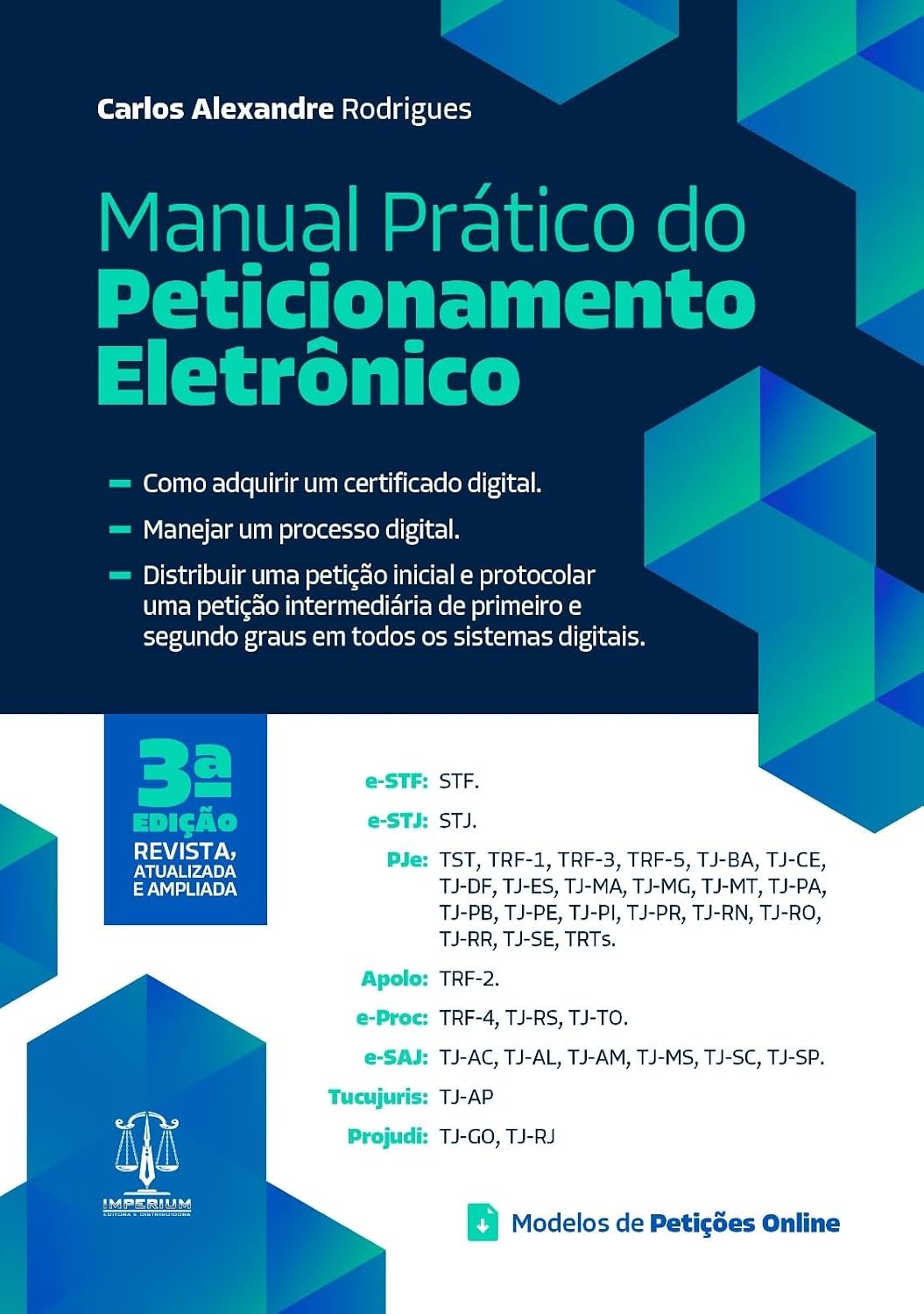 ler totalmente Manual Prático do Peticionamento Eletrônico, Carlos Alexandre Rodrigues, 3ª Edição, Ano 2025