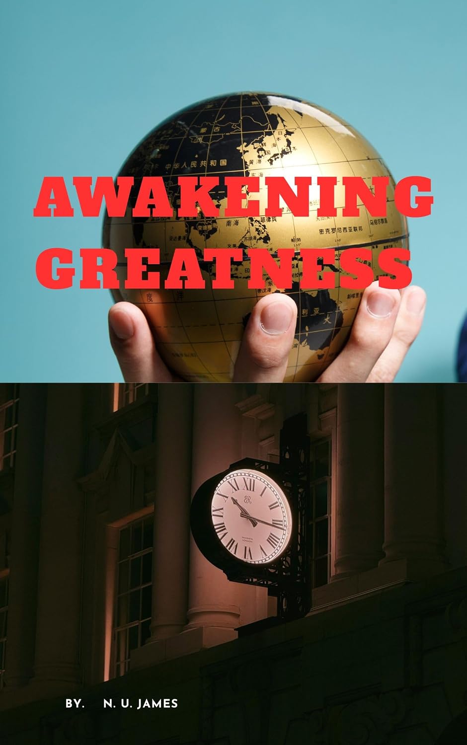 AWAKENING GREATNESS: Navigating The Journey Of Self-Discovery And Unleashing Your Infinite Potential (JAMES LIBRARY Book 4) (English Edition) baixar o livro de graça